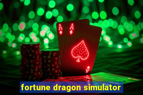 fortune dragon simulator